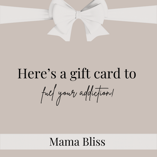 Mama Bliss Gift Card